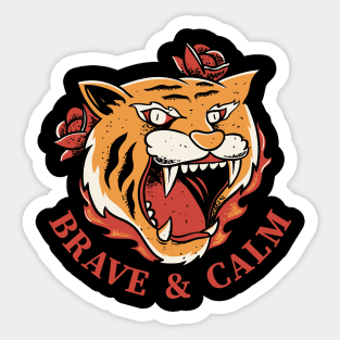 Brave and Calm Sticker